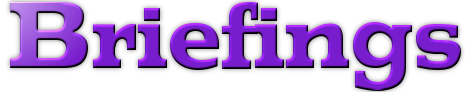Briefings
